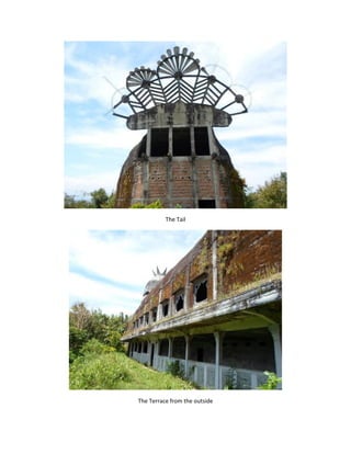 The Tail 
The Terrace from the outside  