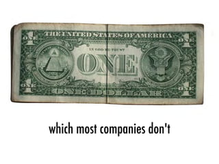 which most companies don't
 