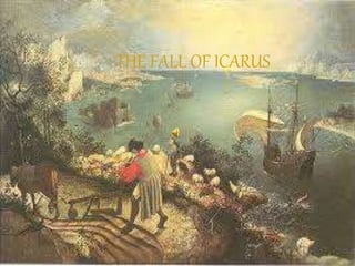 THE FALL OF ICARUS
 