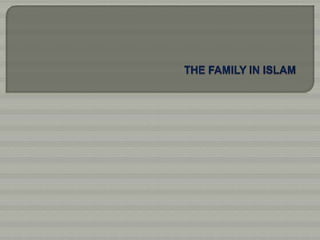 The family in islam