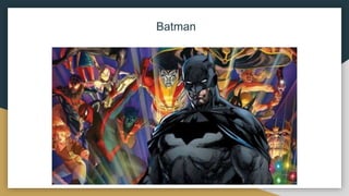 Batman
 