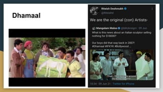 Dhamaal
 