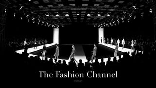 The Fashion Channel
case

 