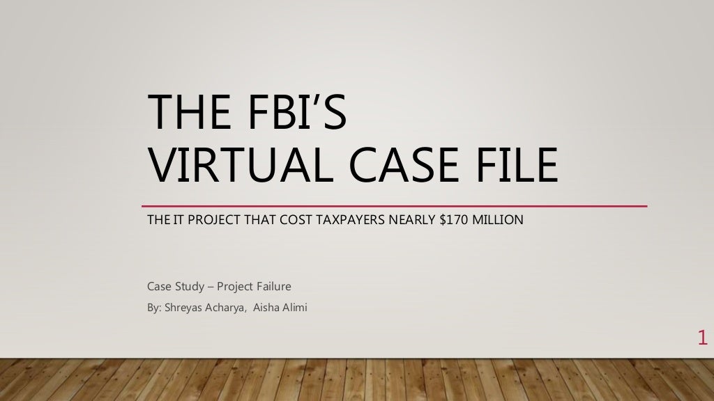 The fbi’s virtual case file