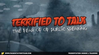 Terrified to Talk: The Fear of Public Speaking