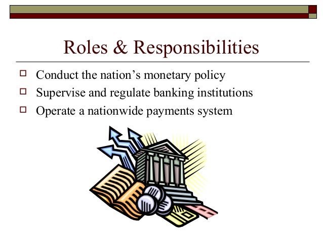 what is not a responsibility of the federal reserve