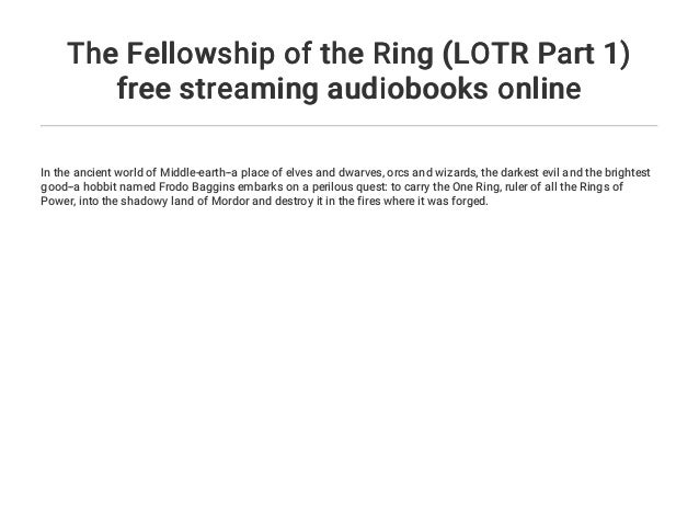 The Fellowship Of The Ring Lotr Part 1 Free Streaming Audiobooks On