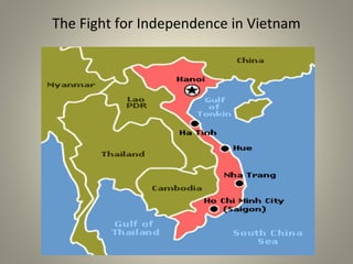 The Fight for Independence in Vietnam

 