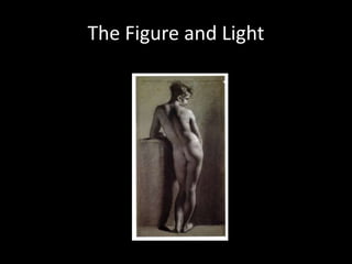 The Figure and Light
 