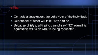 Hiya Example The filipino culture and values | PPTX