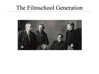 The Filmschool Generation

 