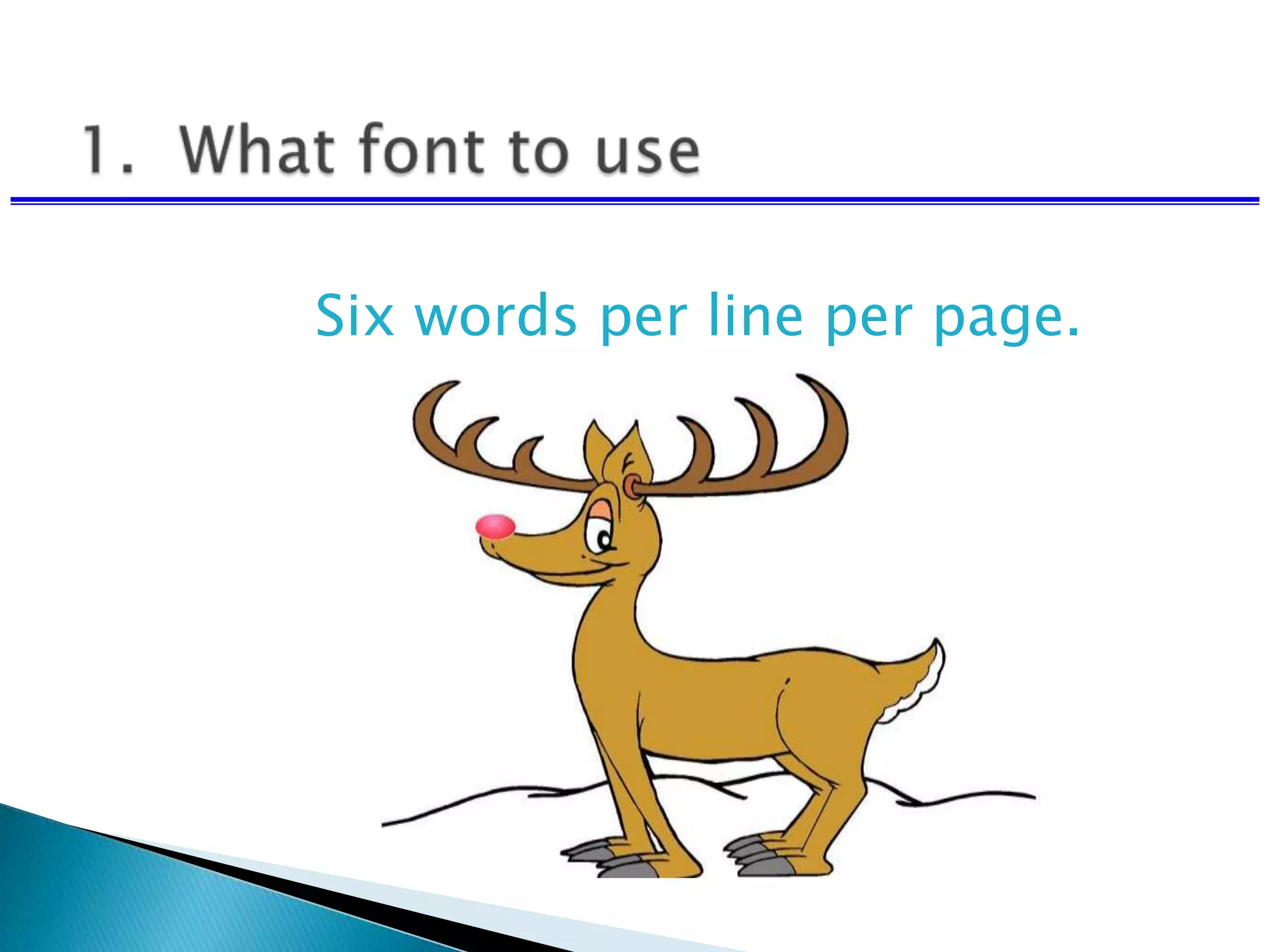 Six words per line per page.
 