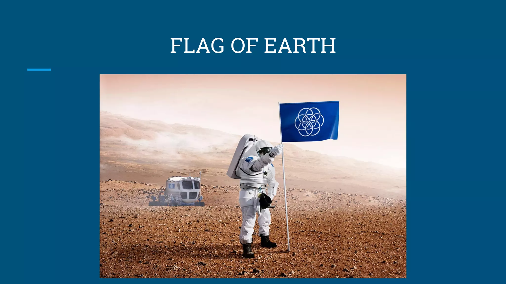 FLAG OF EARTH
 