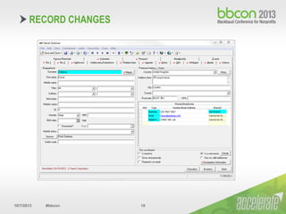 10/7/2013 #bbcon 10
RECORD CHANGES
 
