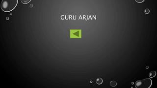 GURU ARJAN
 