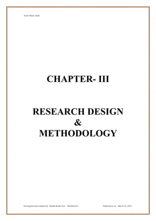 Asian Paints, India




                         CHAPTER- III


          RESEARCH DESIGN
                &
           METHODOLOGY




Investigated and compiled by: Shaikh Reeha Vasi, Published by:   Publications on: March 28, 2010
 