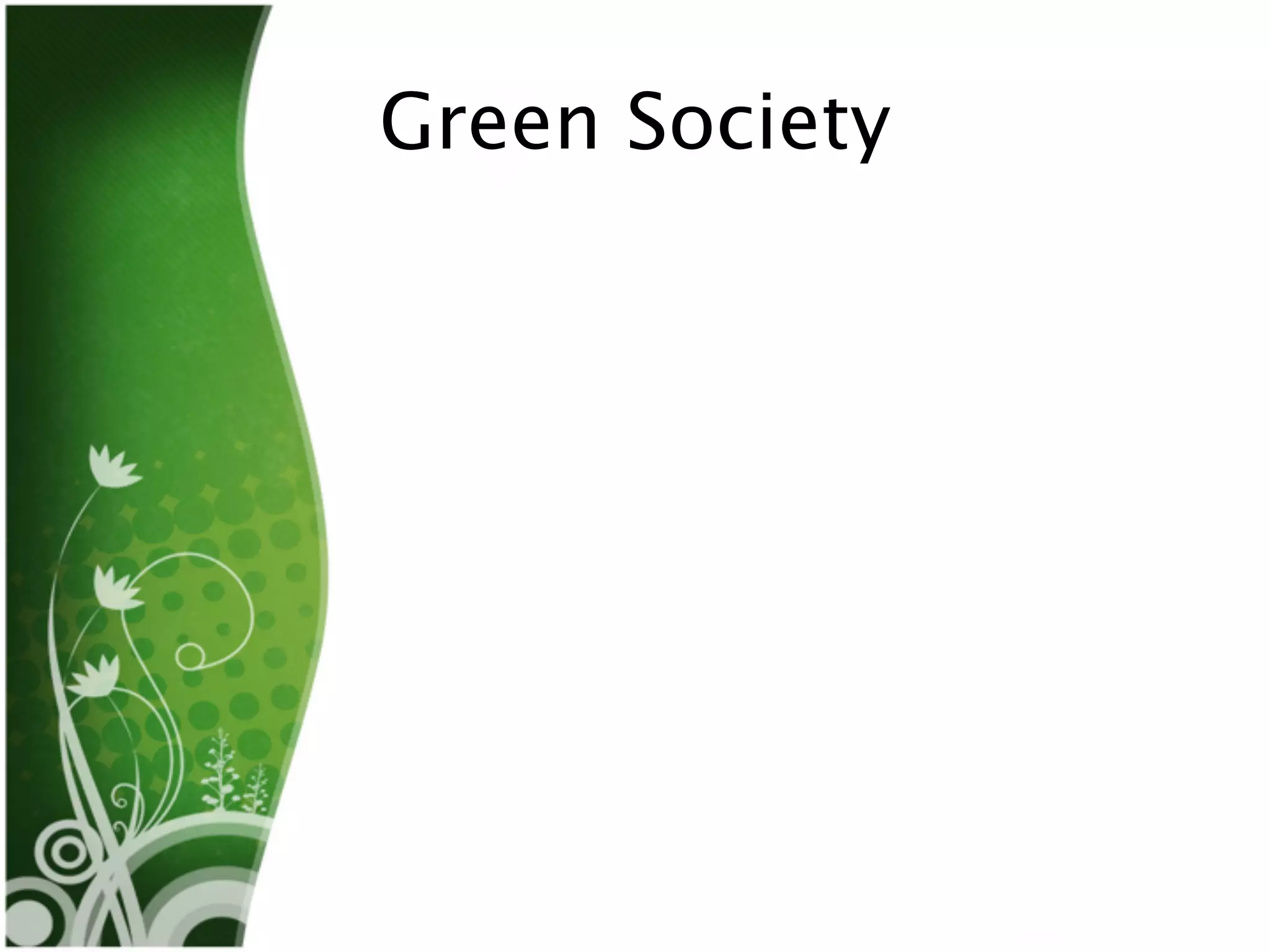 Green Society
 