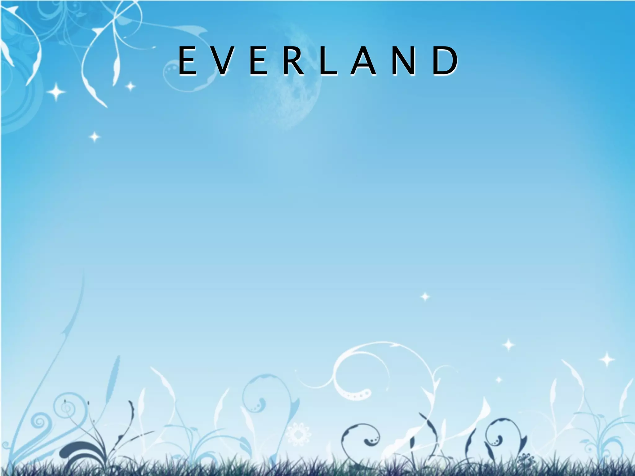 EVERLAND
 