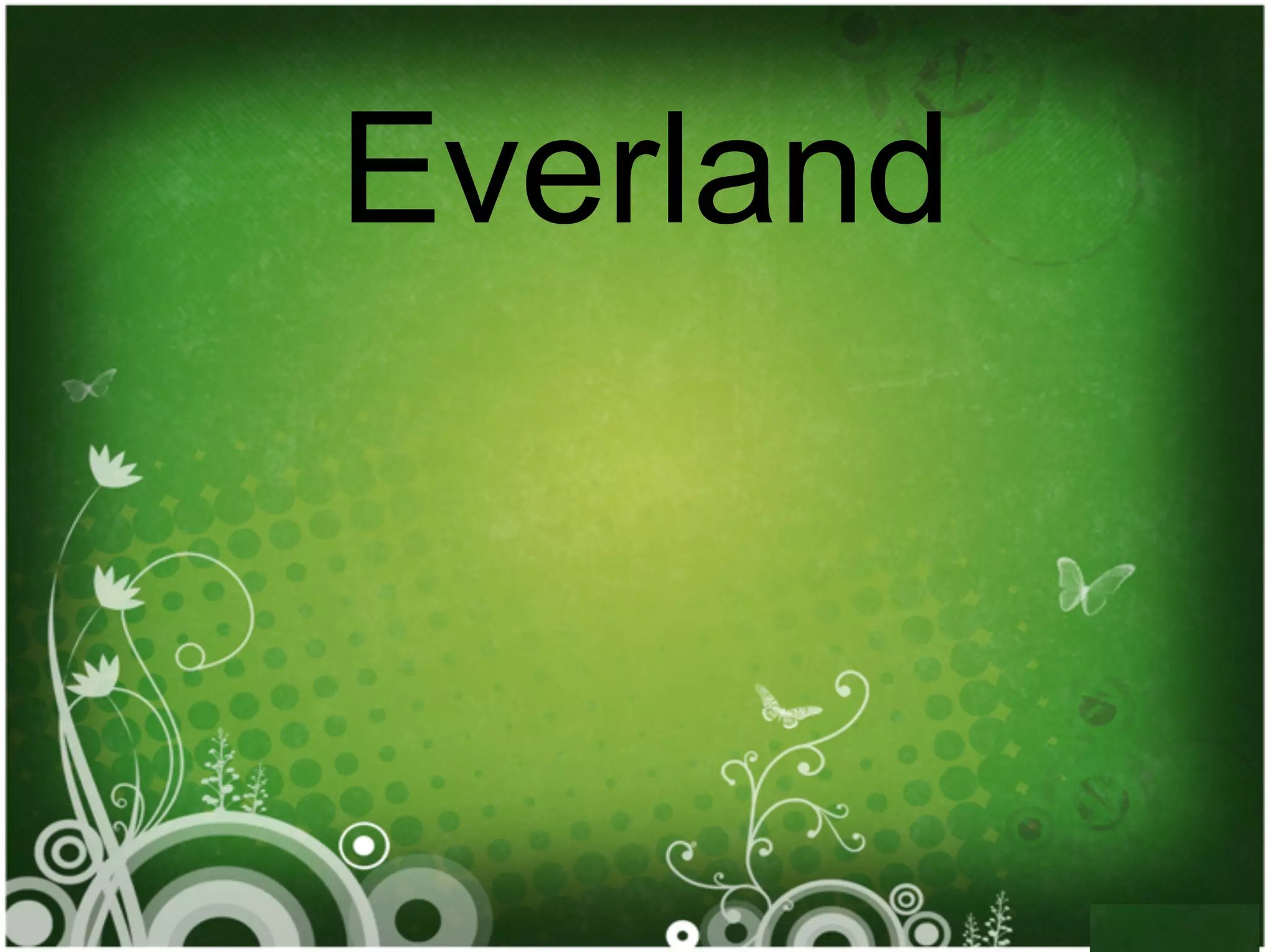 Everland
 