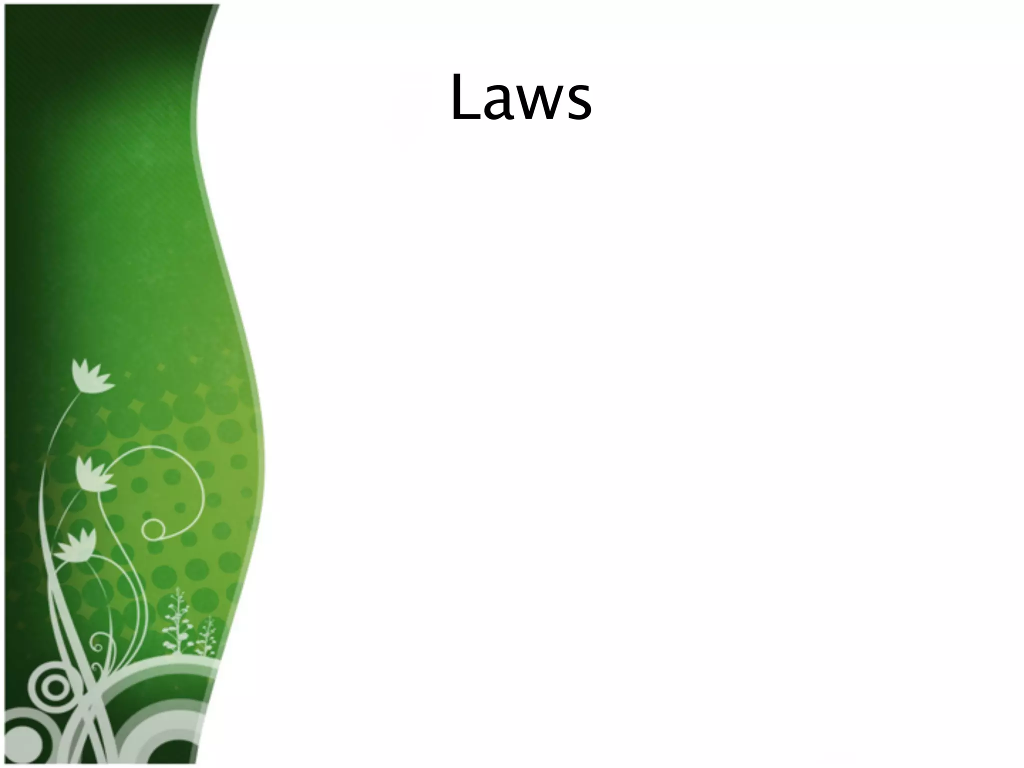 Laws
 