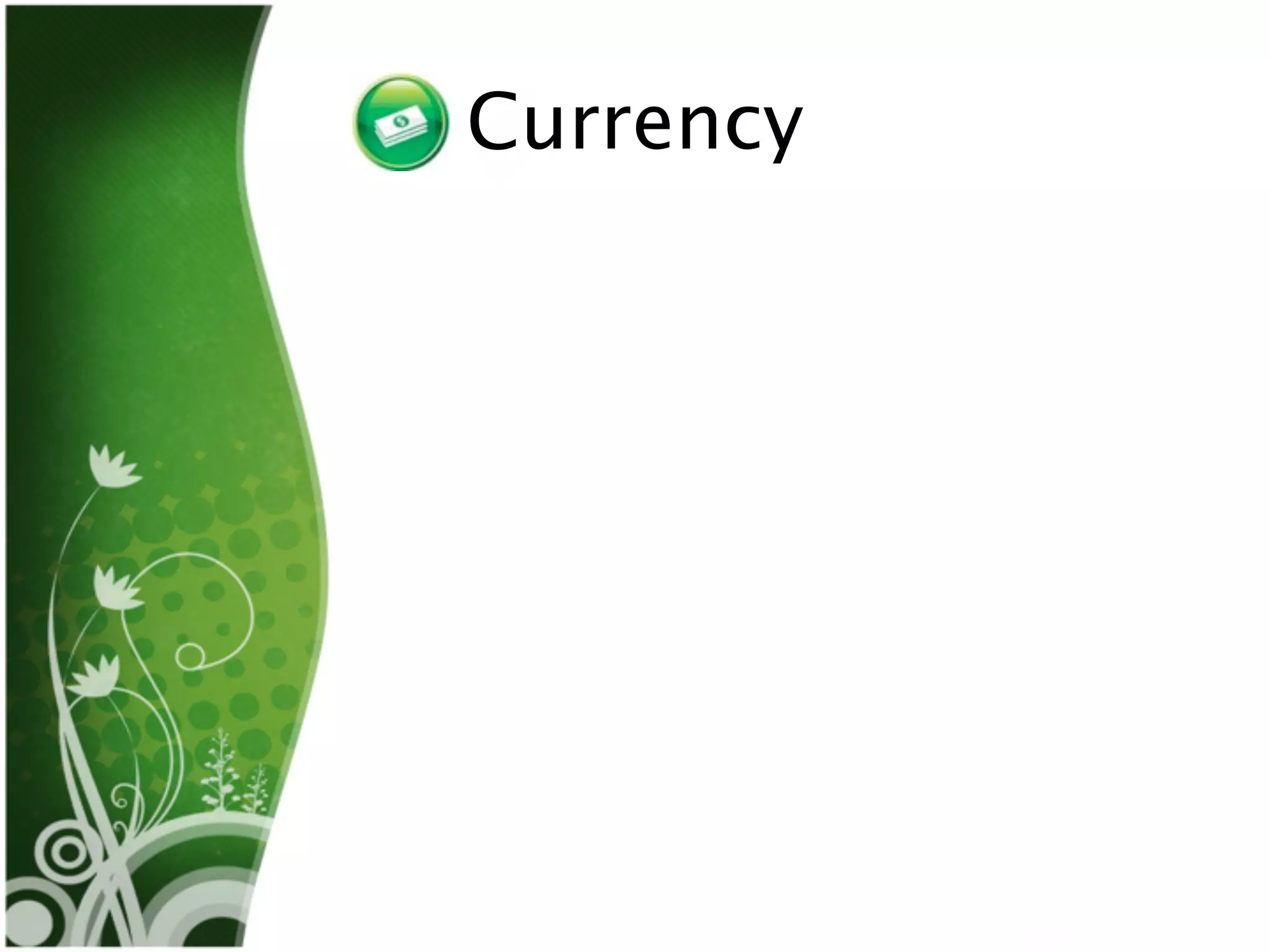 Currency
 