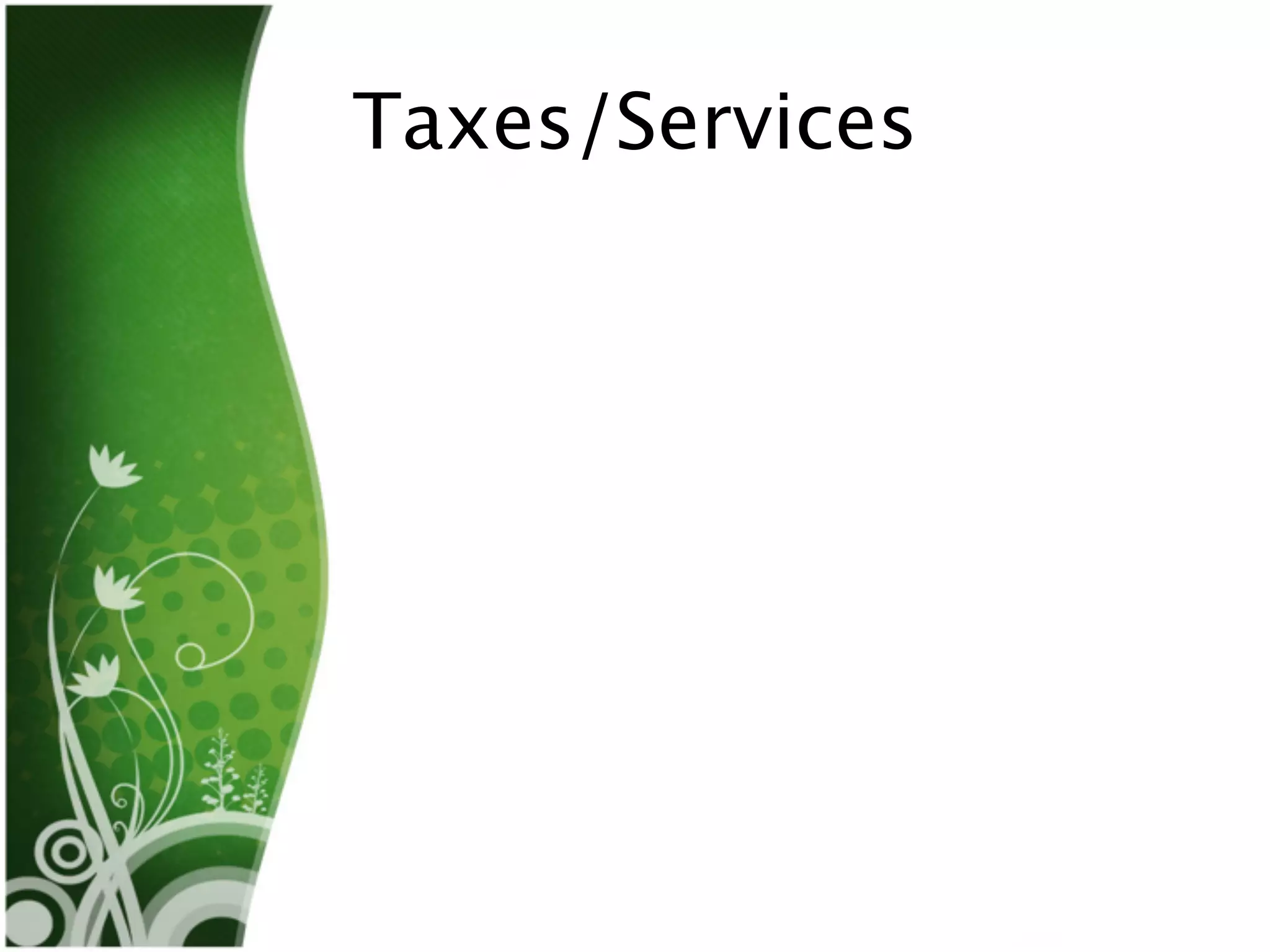 Taxes/Services
 