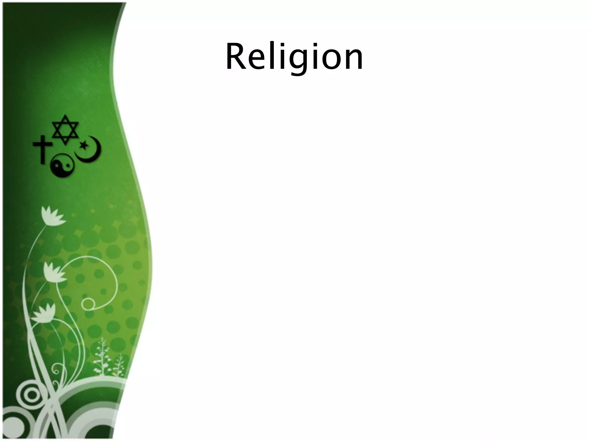 Religion
 