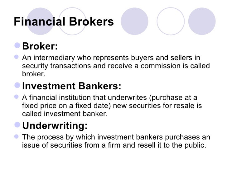 is a stock broker and intermediary