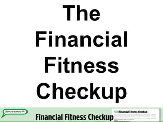 The Financial Fitness Checkup 
