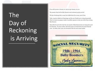 The
Day of
Reckoning
is Arriving
 