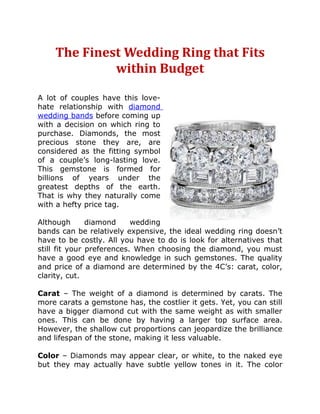 The finest wedding ring that fits within budget