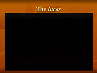 The  Incas 