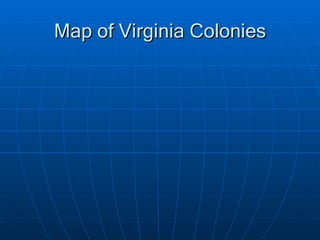 Map of Virginia Colonies 