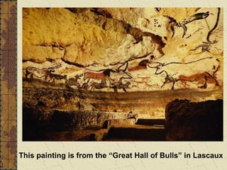This painting is from the “Great Hall of Bulls” in Lascaux
 