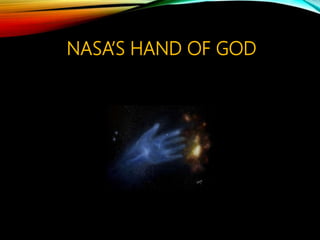 NASA’S HAND OF GOD
 
