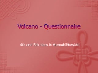 4th and 5th class in Varmahlíðarskóli
 