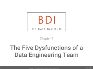 The Five Dysfunctions of a Data Engineering Team Slide 2