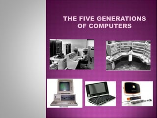 The five generations of computers | PPT