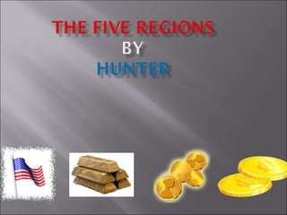 The five regions Hunter