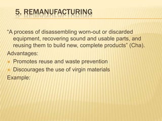 4. Recycling“Recycling is the collection, sorting, and reprocessing of used material into new raw materials” (Cha). 