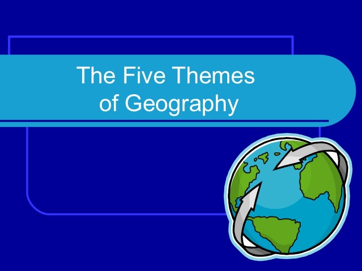 what are the five themes of geography