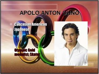 Caucasian American Japanese Olympic Gold medalist; Skater 