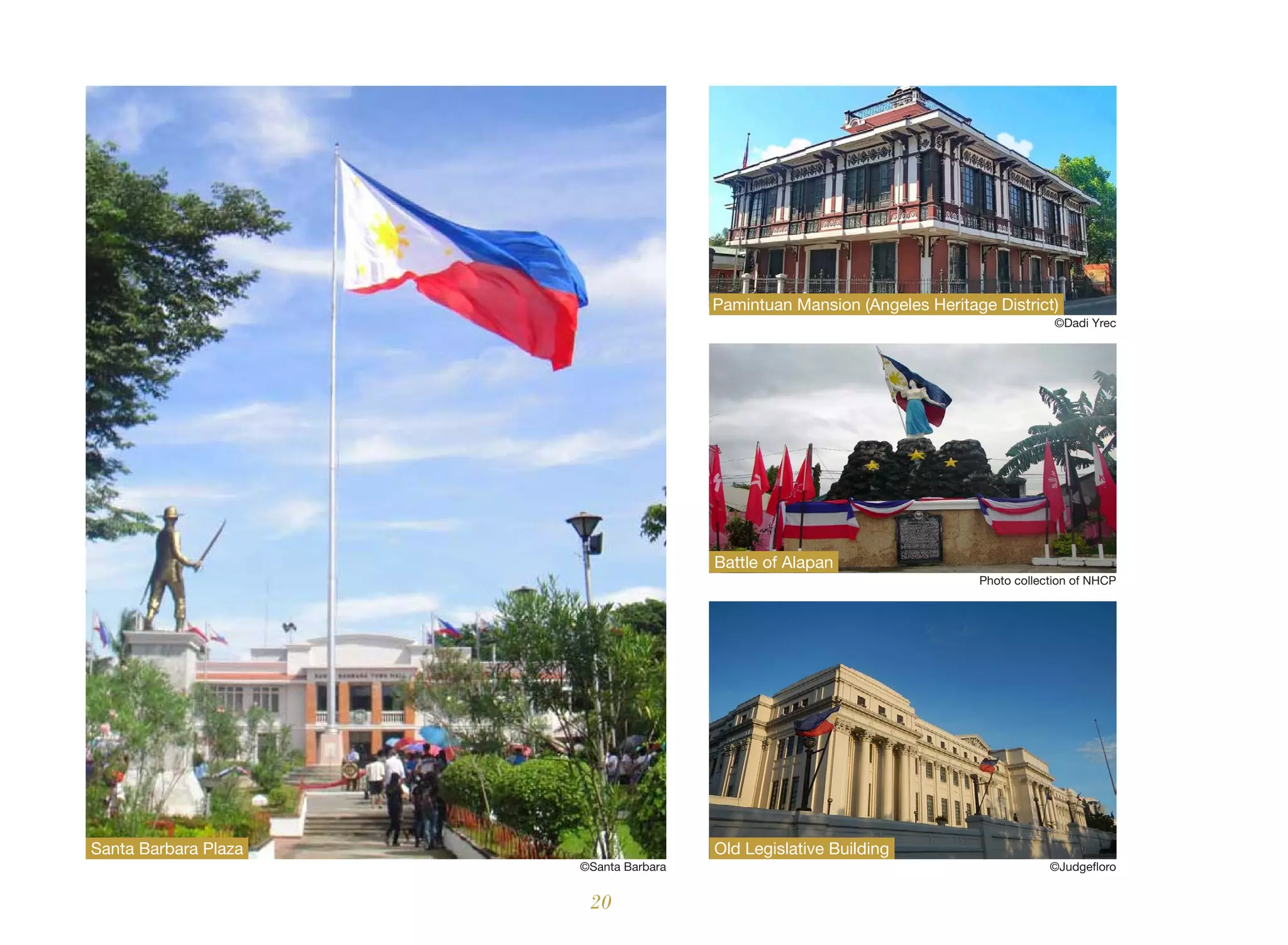 20
Santa Barbara Plaza
Pamintuan Mansion (Angeles Heritage District)
Battle of Alapan
Old Legislative Building
©Dadi Yrec
Photo collection of NHCP
©Judgefloro
©Santa Barbara
 
