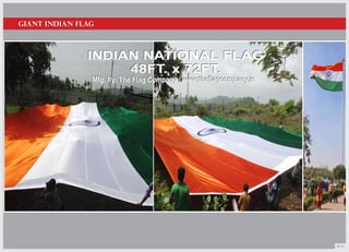 GIANT INDIAN FLAG
10-11
 