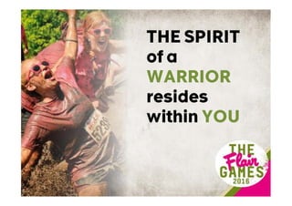 THE SPIRIT
of a
WARRIOR
resides
within YOU
 