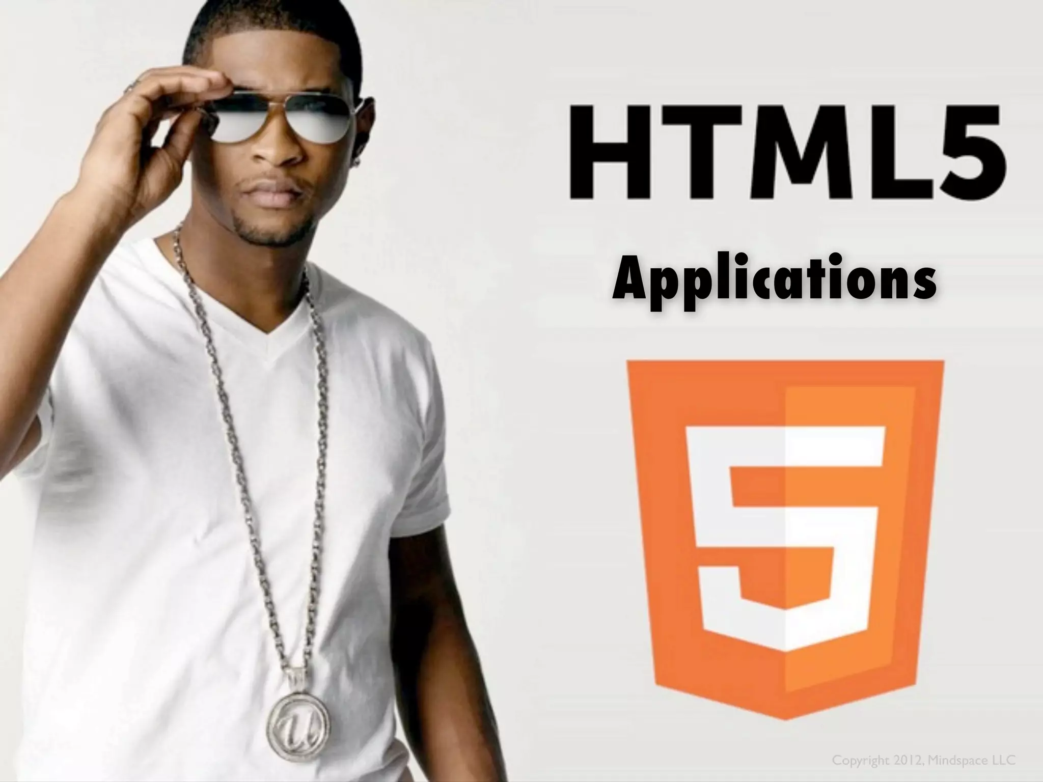 Applications




        Copyright 2012, Mindspace LLC
 