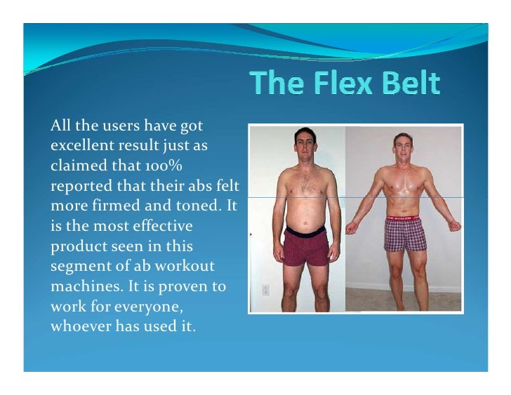 The flex belt