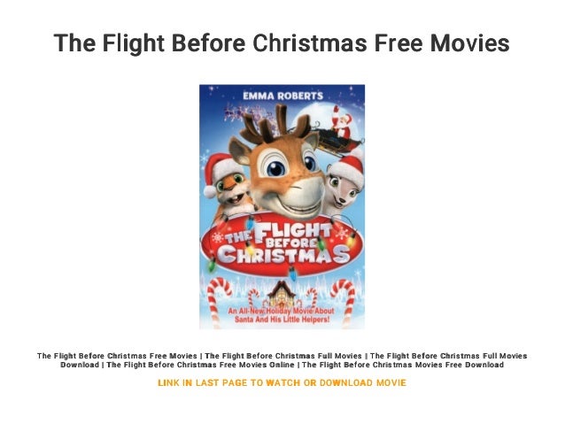 The Flight Before Christmas Free Movies