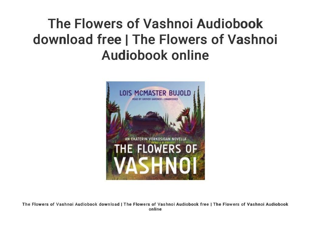 The Flowers of Vashnoi Audiobook download free The Flowers of Vashnoi