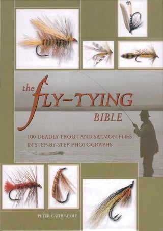 The fly tying bible por Peter Gathercole